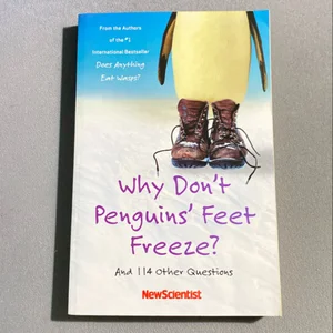 Why Don't Penguins' Feet Freeze?