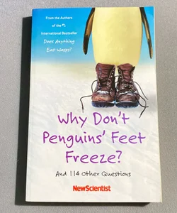 Why Don't Penguins' Feet Freeze?