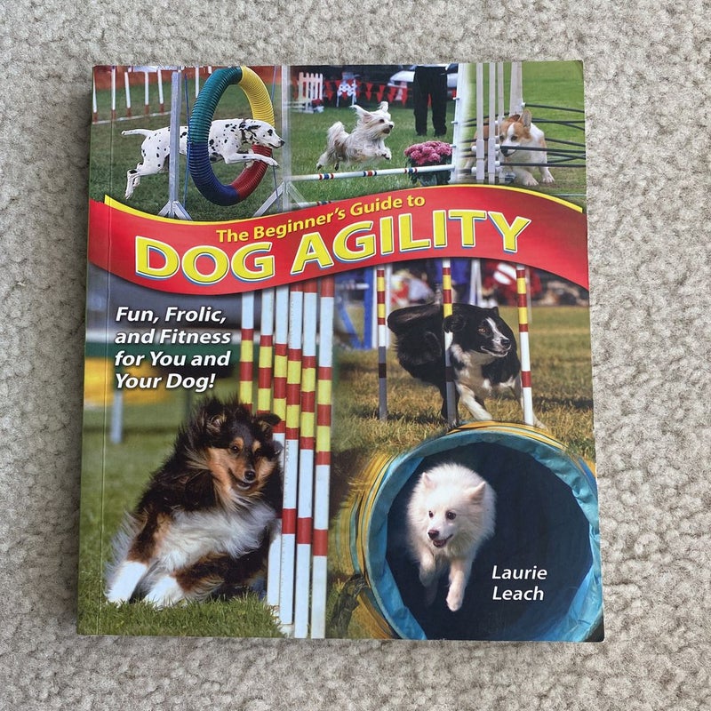The Beginner's Guide to Dog Agility
