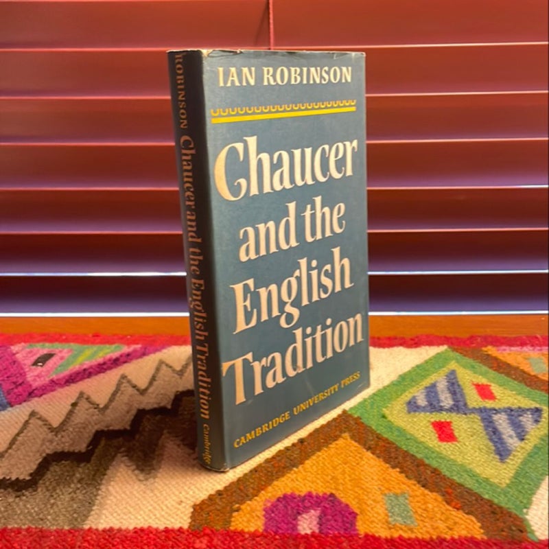 Chaucer and the English Tradition