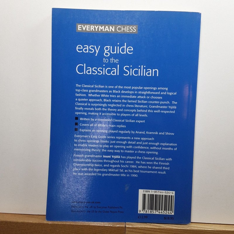 Easy Guide to the Classical Sicilian