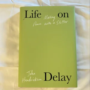 Life on Delay