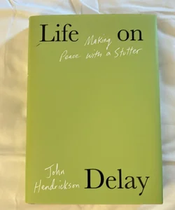 Life on Delay