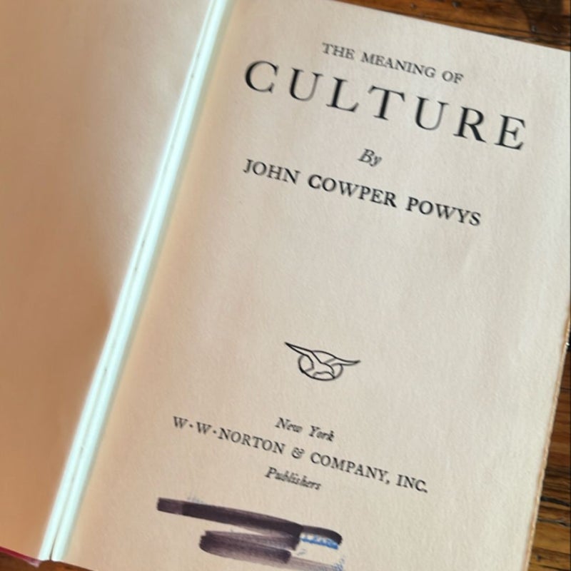 The Meaning of Culture - John Cowper Powys