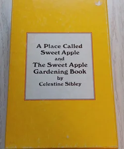 A place called sweet apple and the sweet apple gardening book.