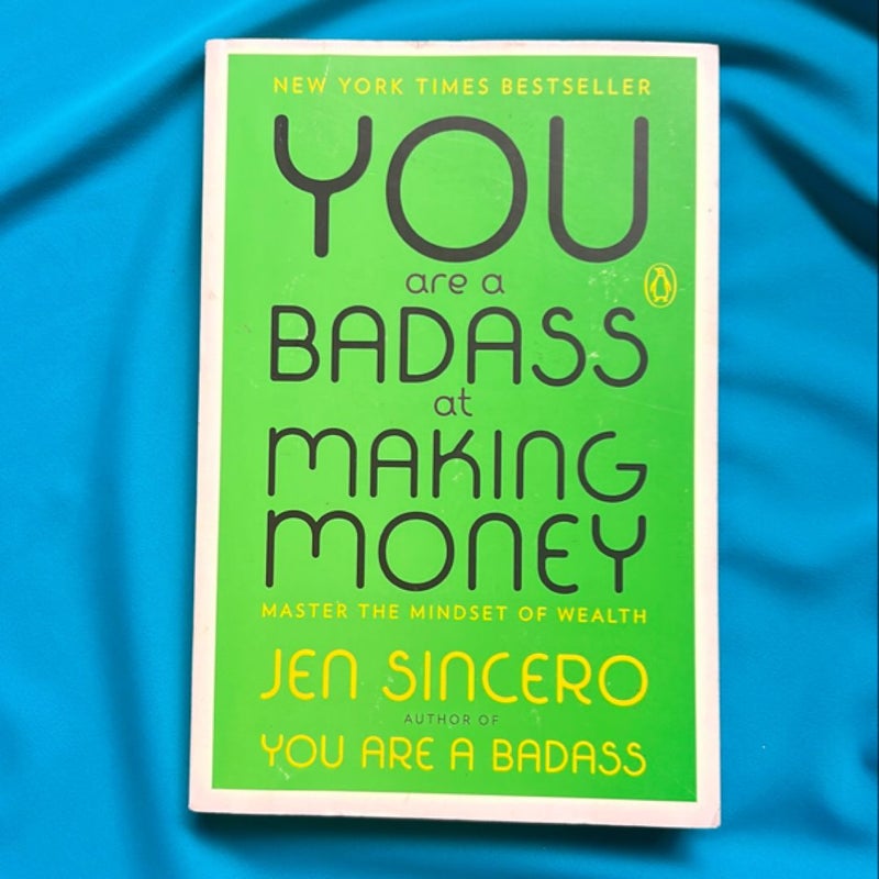 You Are a Badass at Making Money