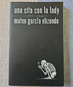 Una Cita con la Lady / a Date with That Lady