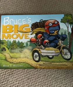 Bruce's Big Move (a Mother Bruce Book)