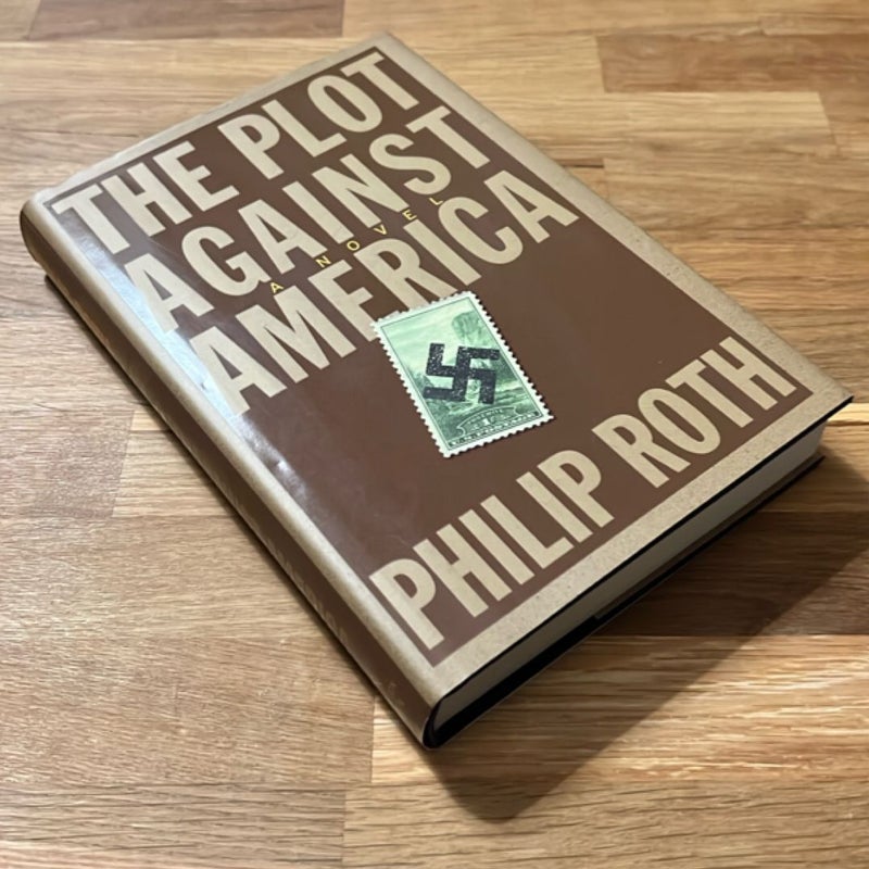 The Plot Against America (FIRST EDITION)