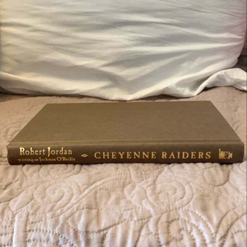 CHEYENNE RAIDERS- SIGNED First Hardcover Edition