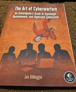 The Art of Cyberwarfare
