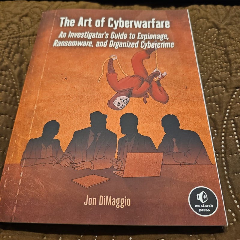 The Art of Cyberwarfare