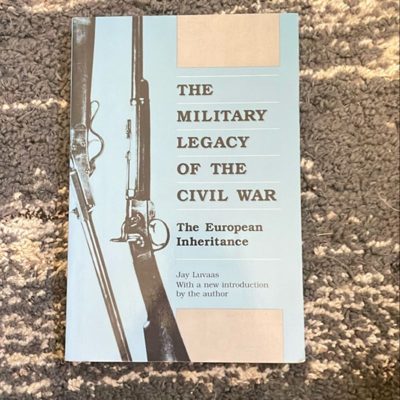 The Military Legacy of the Civil War