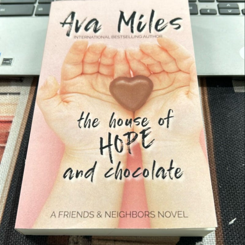 The House of Hope & Chocolate