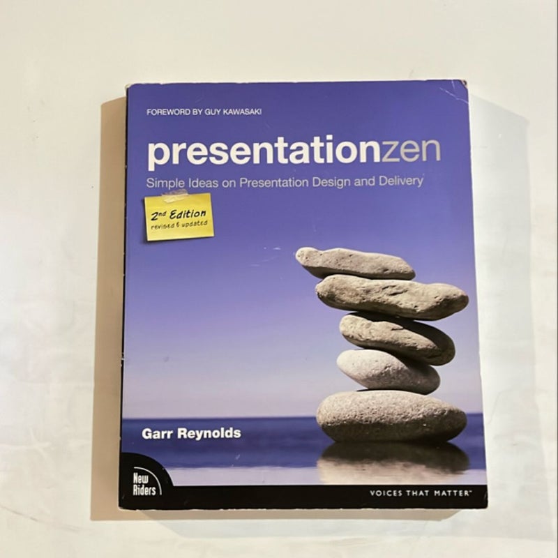 Presentation Zen: Simple Ideas on Presentation Design and Delivery