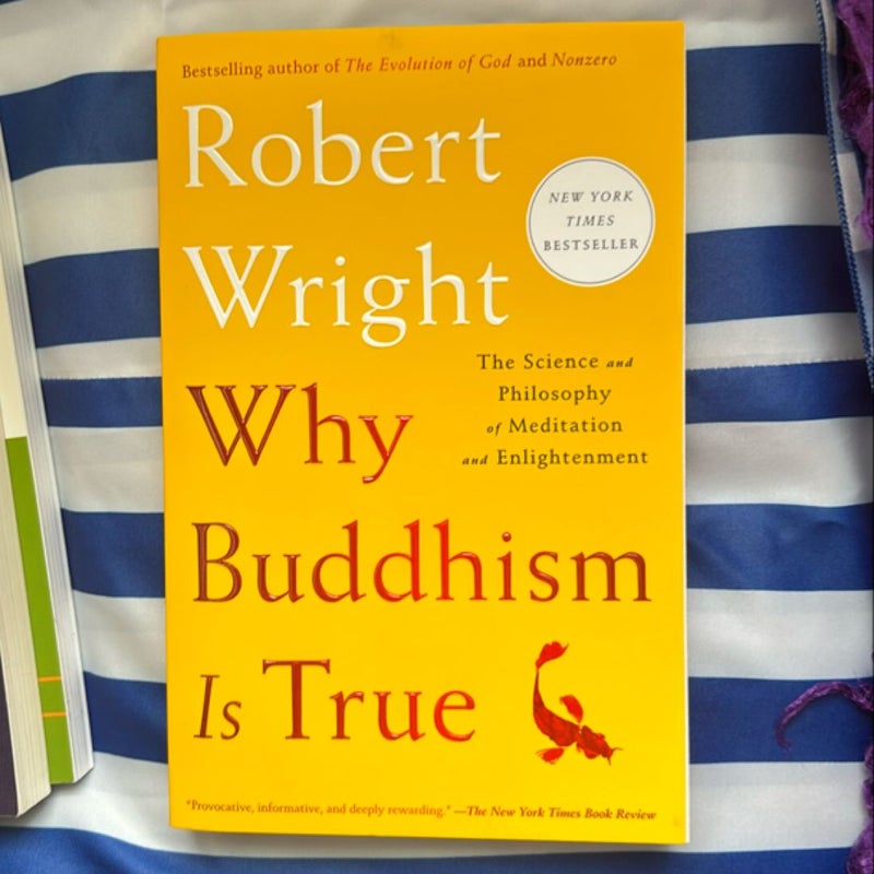 Why Buddhism Is True