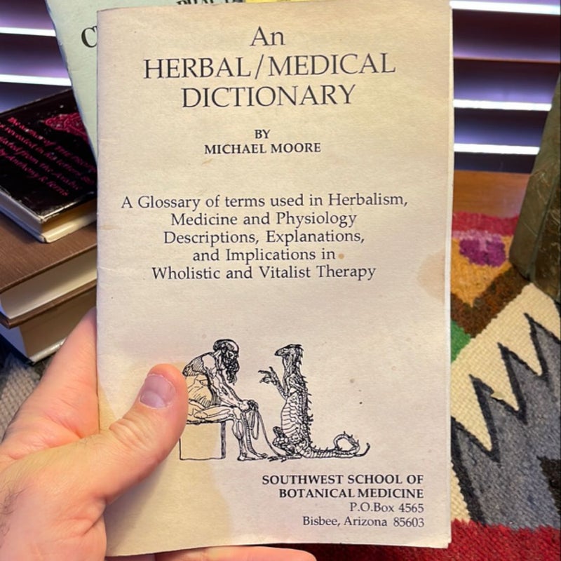 Herbal Materia Medica; Herbal Tinctures in Clinical Practice; Herbal Repertory in Clinical Practice (3rd ed.); An Herbal/Medical Dictionary 