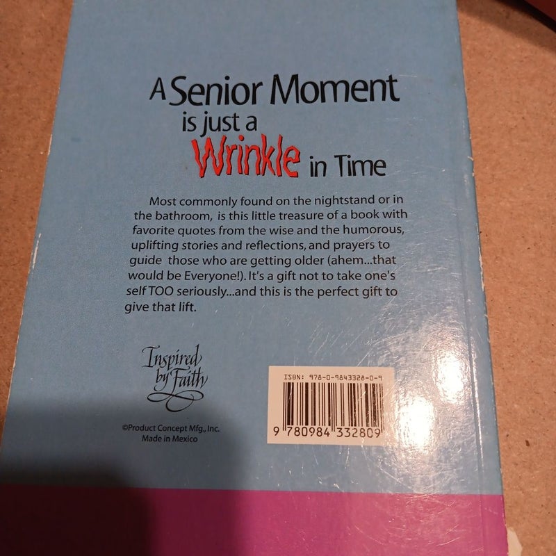 A senior moment Is just a wrinkle in Time