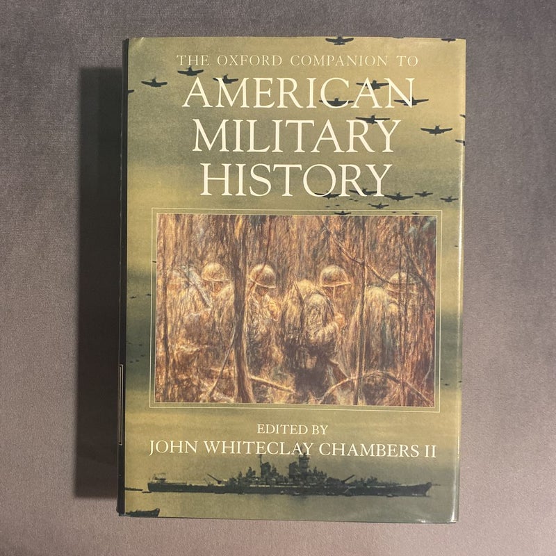 The Oxford Companion to American Military History