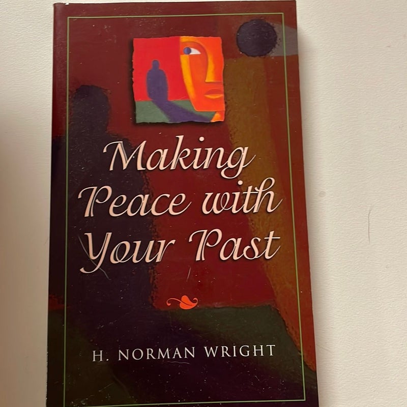 Making Peace with Your Past