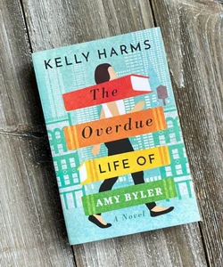 The Overdue Life of Amy Byler