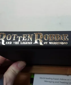 (Signed) Rotten Robbie and the Legend of Wanabinoo
