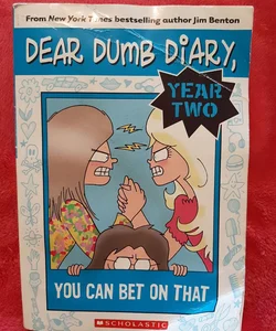 You Can Bet on That (Dear Dumb Diary Year Two #5)