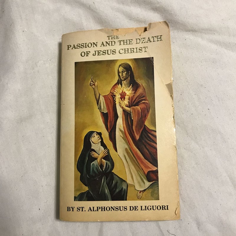 The Passion and the Death of Jesus Christ
