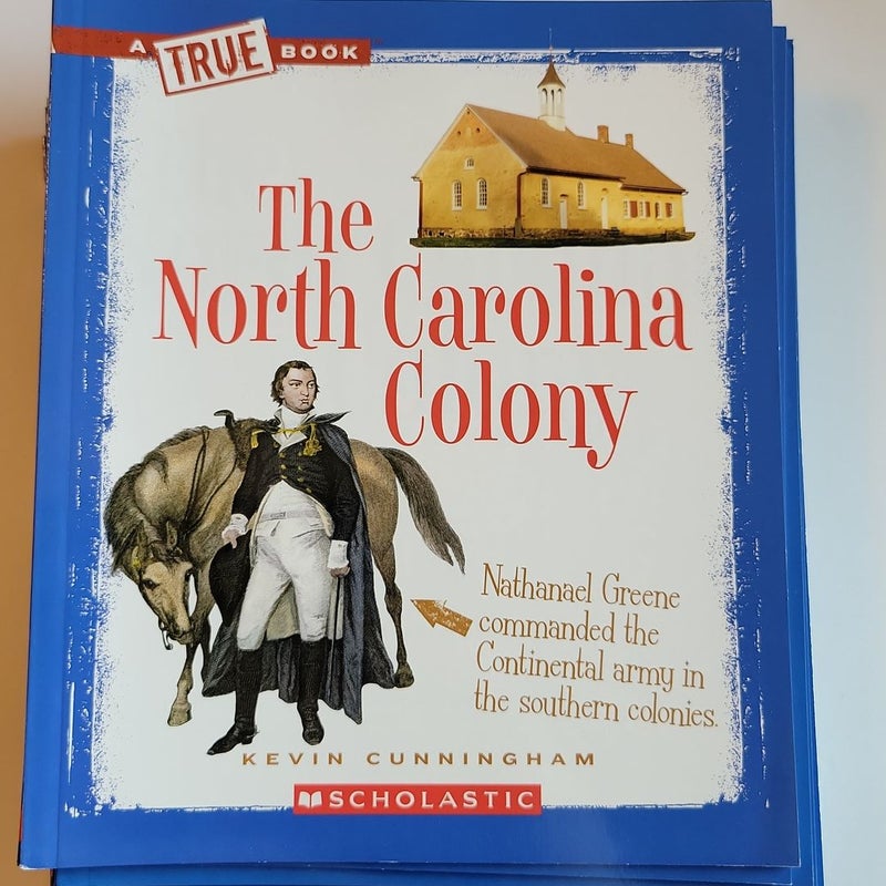 The North Carolina Colony (a True Book: the Thirteen Colonies)