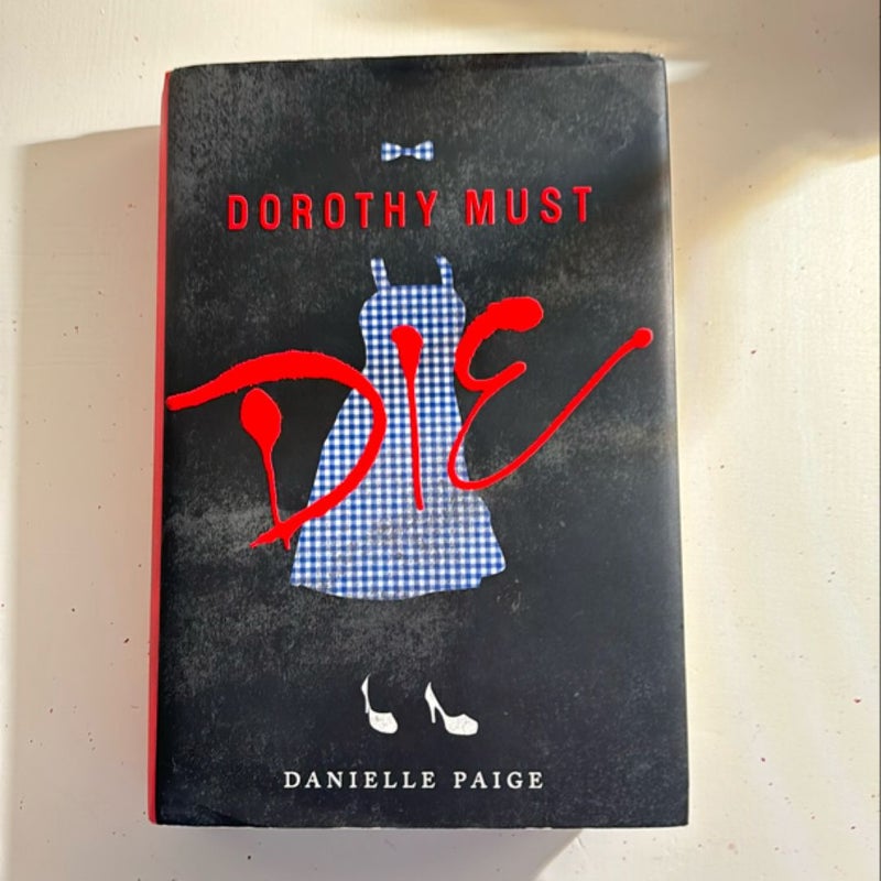 Dorothy Must Die