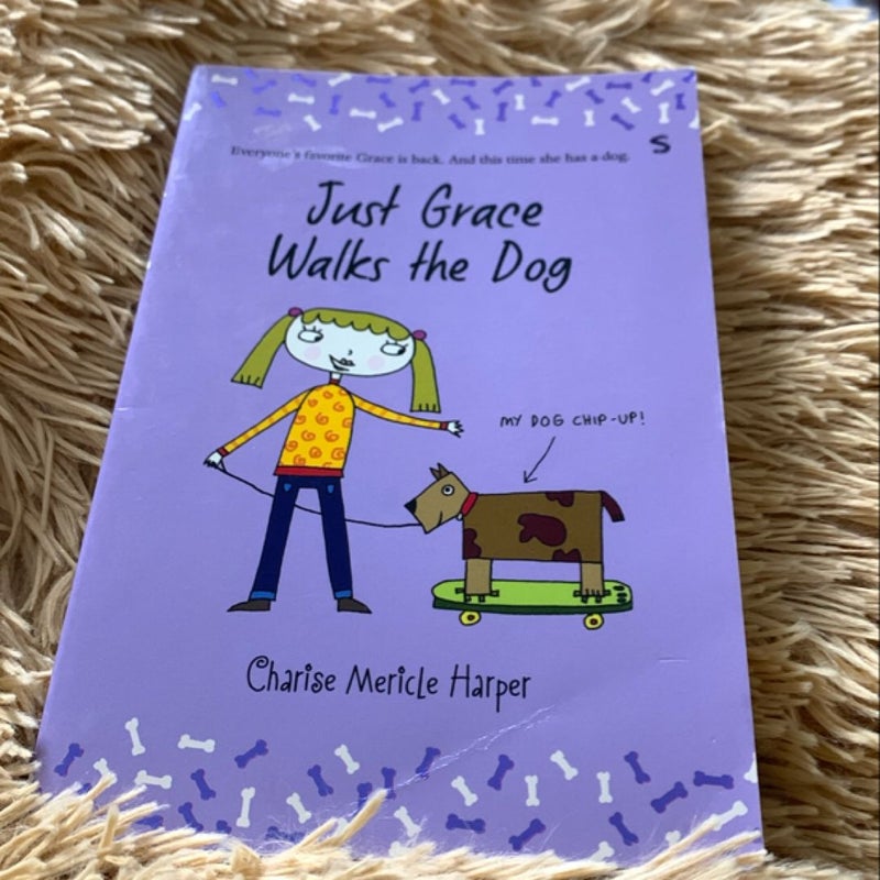 Just Grace Walks the Dog