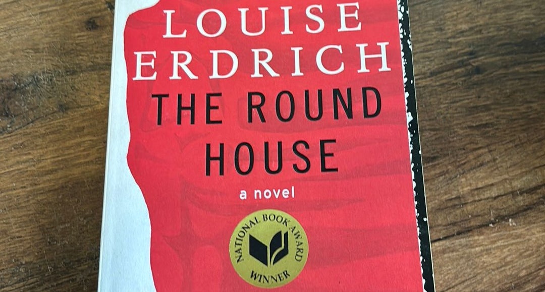 The Round House (National Book Award Winner) by Louise Erdrich, Paperback