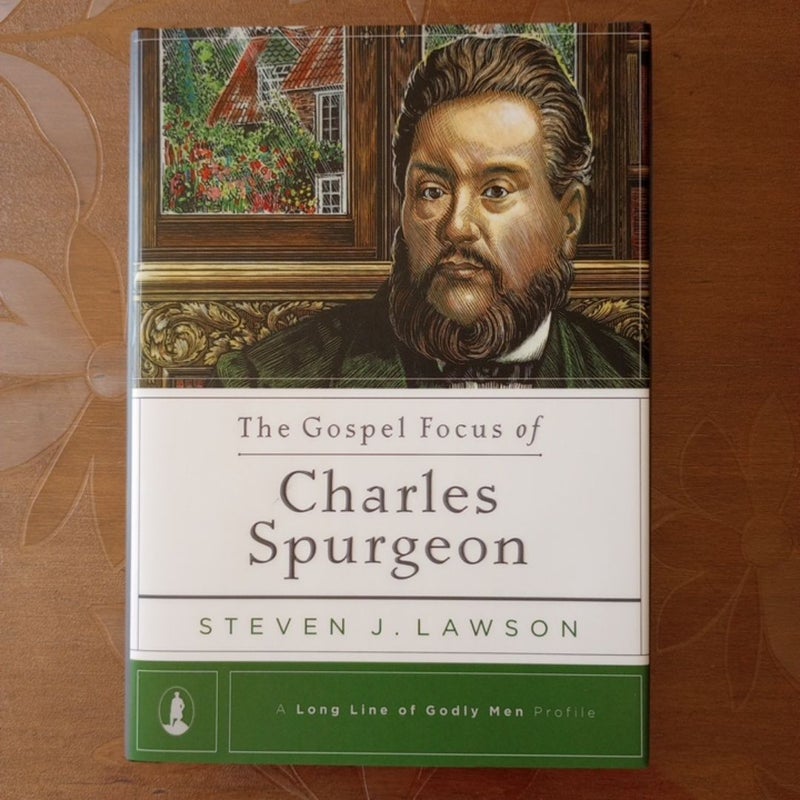 The Gospel Focus of Charles Spurgeon