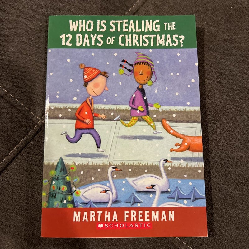 Who Is Stealing the 12 Days of Christmas?