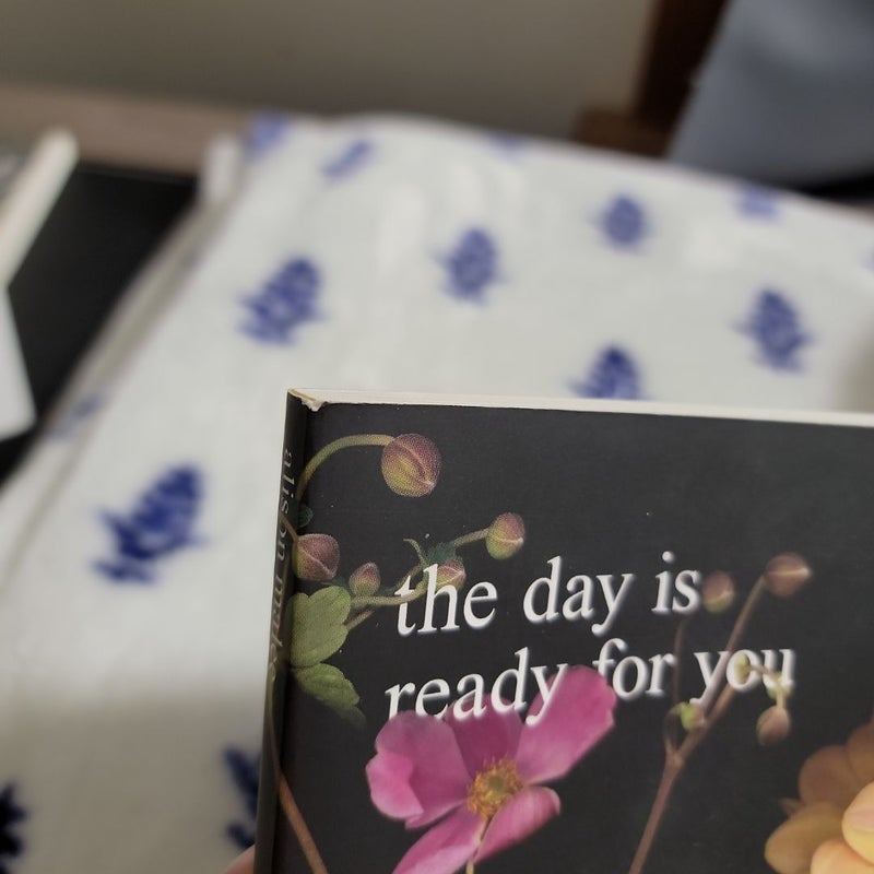 The Day Is Ready for You