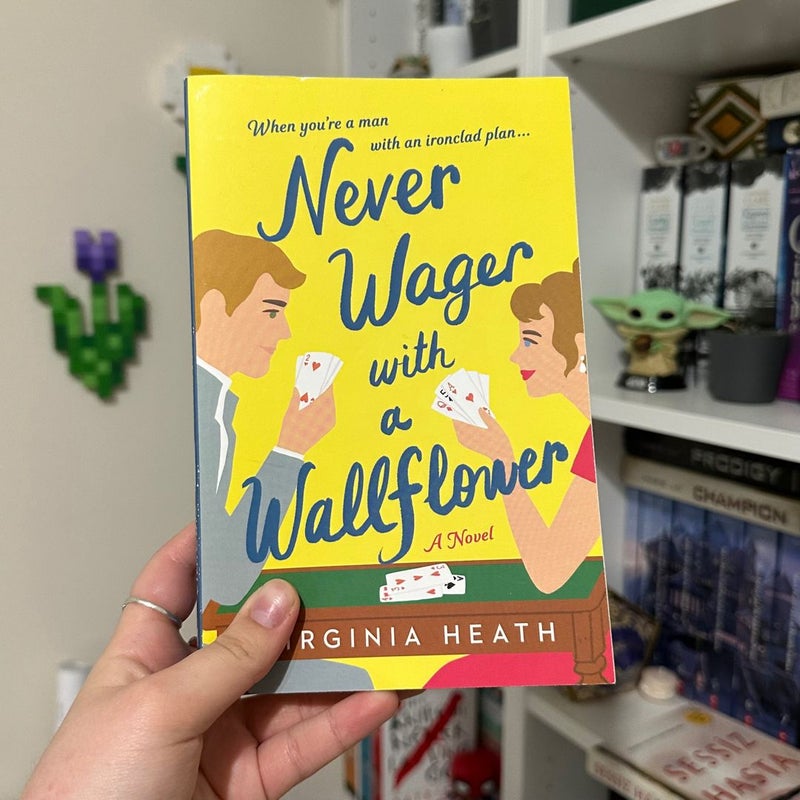 First Edition Never Wager with a Wallflower