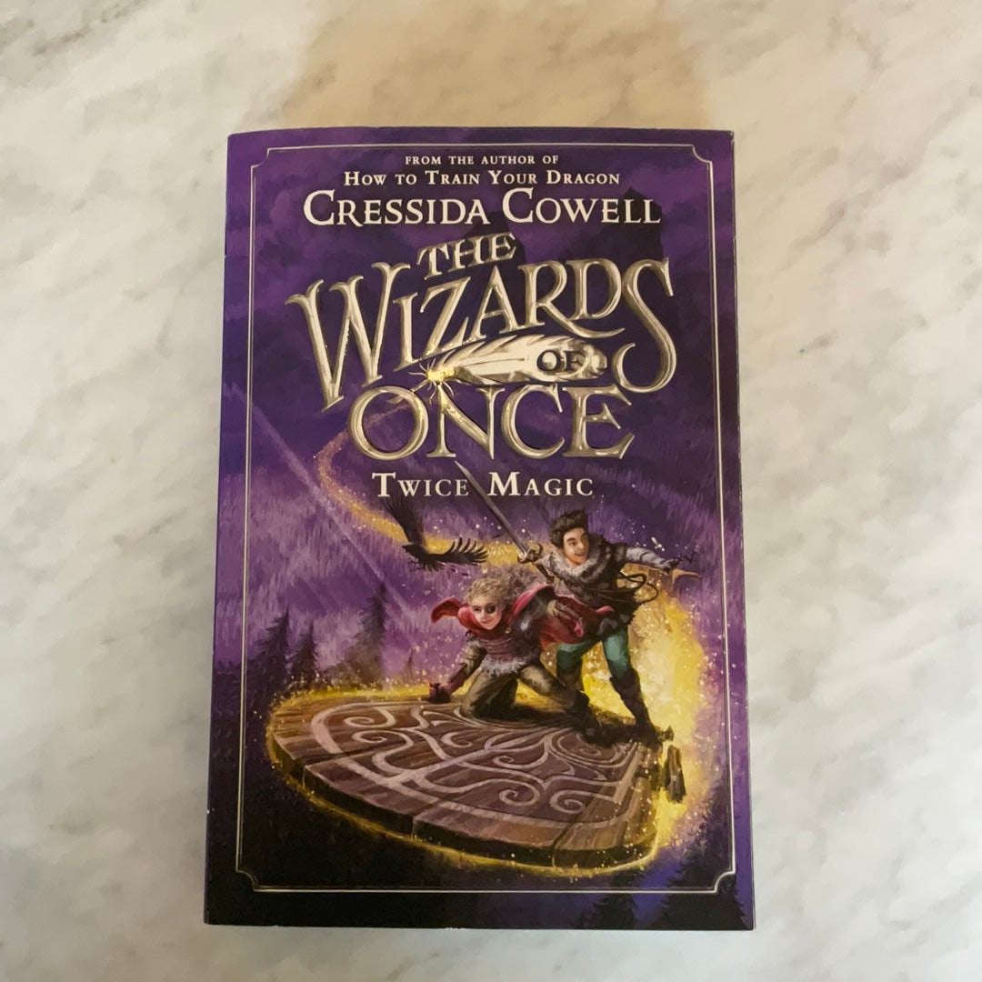 The Wizards of Once: Twice Magic