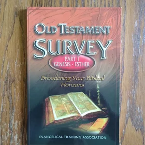 Old Testament Survey, Genesis-Esther