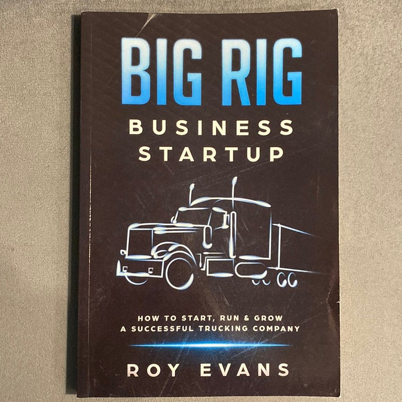 Big Rig Business Startup