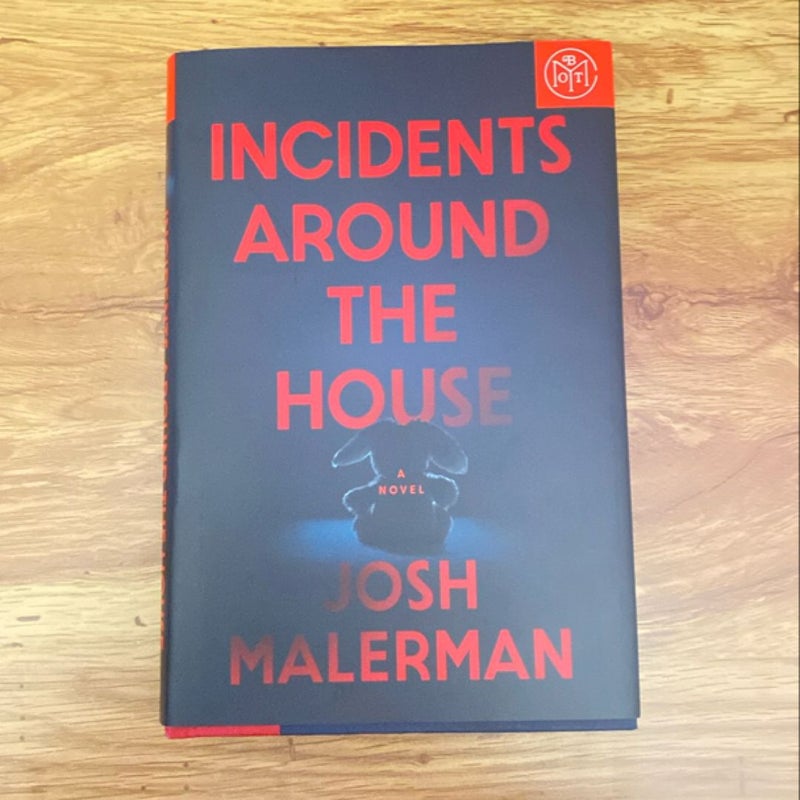 Incidents Around the House