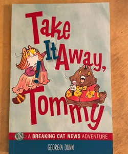 Take It Away, Tommy!
