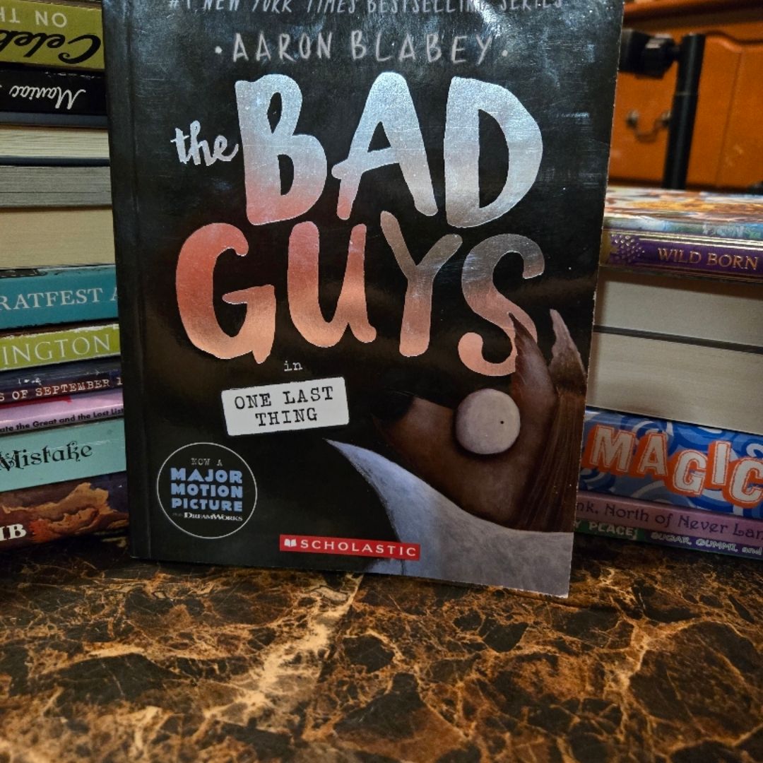 The Bad Guys in One Last Thing (the Bad Guys #20)