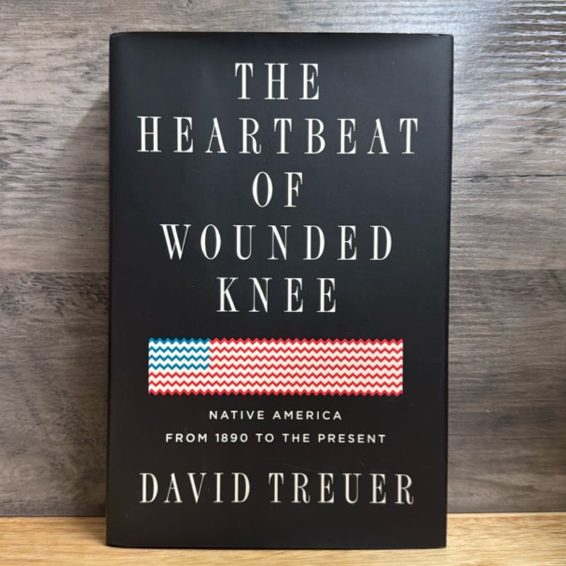 The Heartbeat of Wounded Knee