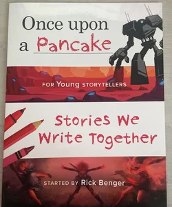 Once upon a Pancake for Young Storytellers