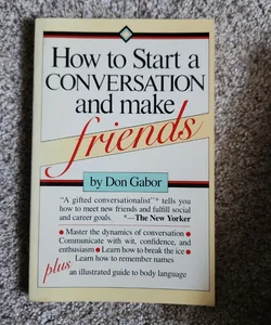 How to Start a Conversation and Make Friends