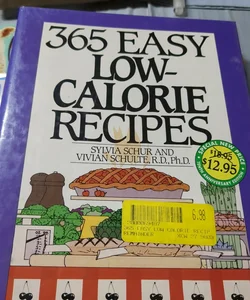 Three Hundred and Sixty-Five Easy Low Calorie Recipes