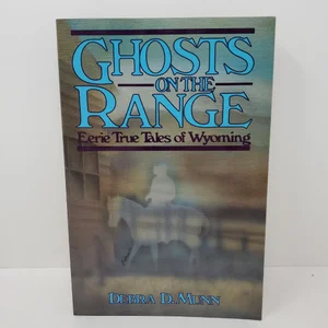 Ghosts on the Range