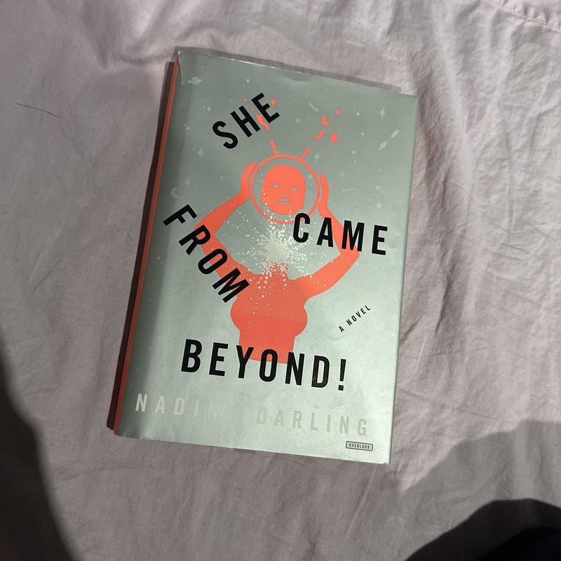 She Came from Beyond!