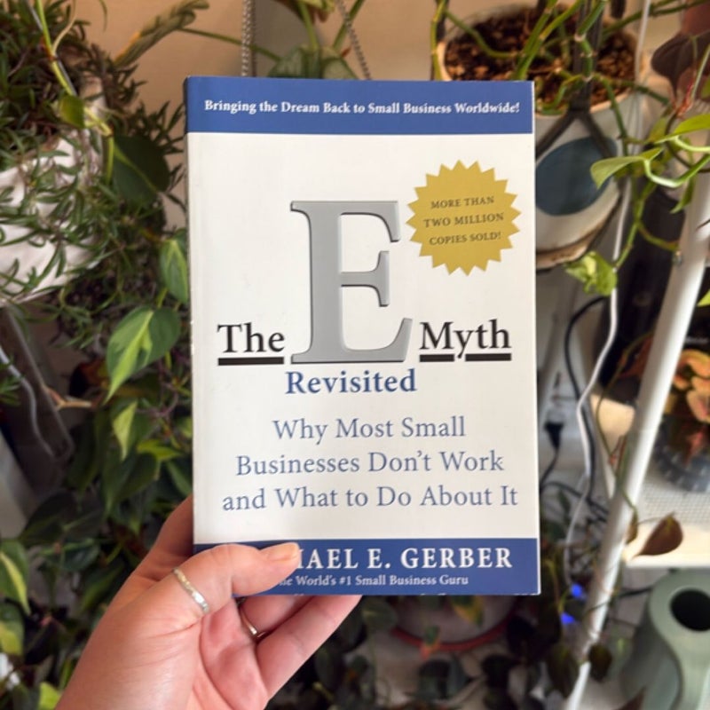 The e-Myth Revisited