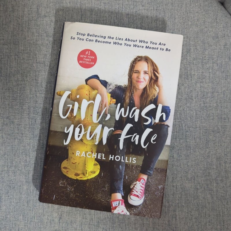 Girl, Wash Your Face